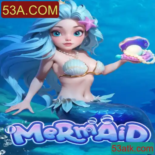 Explorando 'Mermaid': Um Jogo Inovador da 53A.COM
